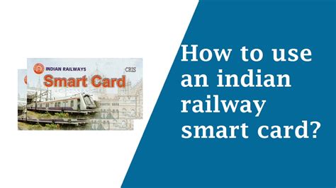 how to check indian railway smart card balance online|Unreserved Ticketing in Indian Railways: No more standing in .